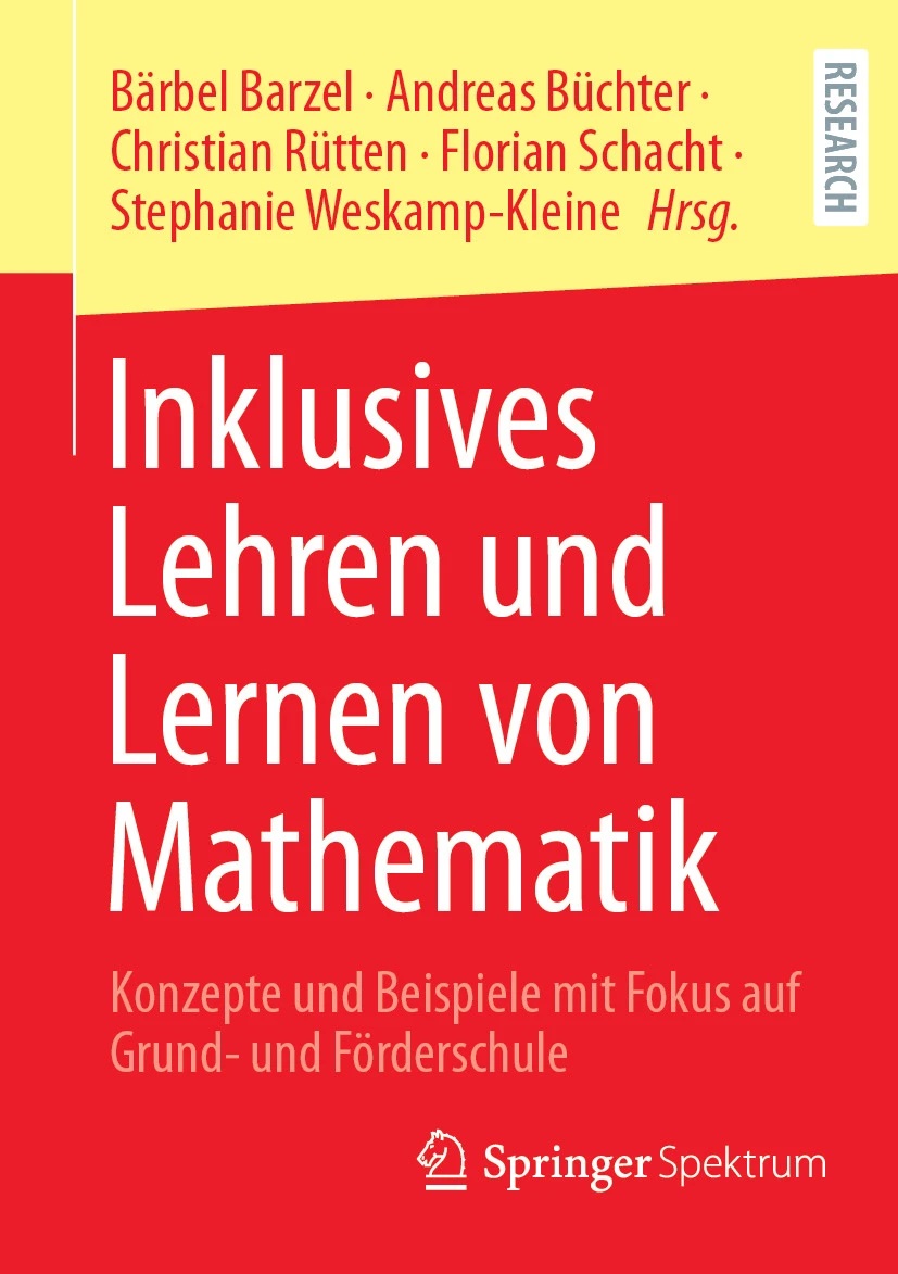 Inklusives Lehren und Lernen von Mathematik. Konzepte und Beispiele mit Fokus auf Grund- und Förderschule